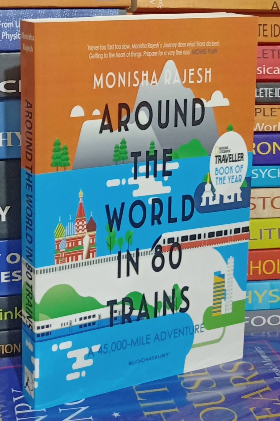 Around the World in 80 Trains by Monisha Rajesh
