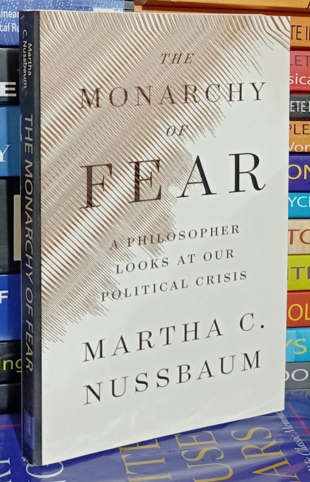 The Monarchy of Fear by Martha C. Nussbaum