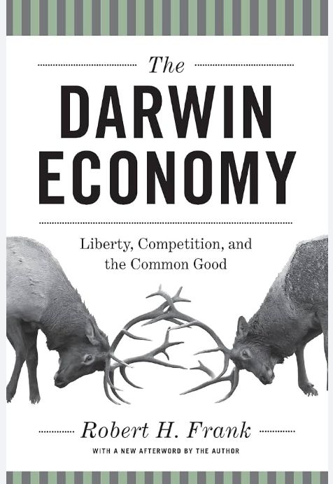 The Darwin Economy: Liberty, Competition, and the Common Good
Book by Robert H. Frank