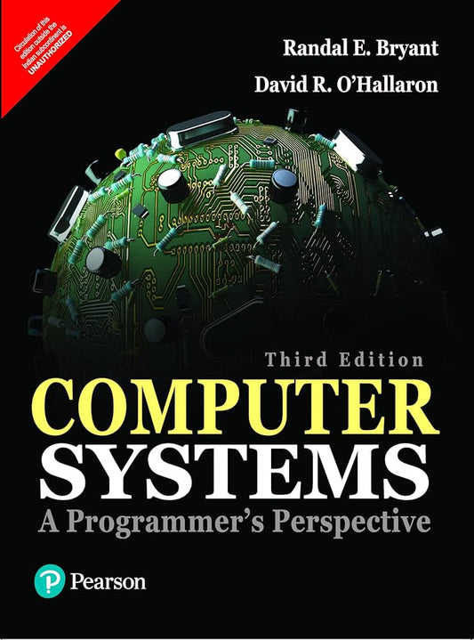 Computer Systems: A Programmer's Perspective by Bryant & O'Hallaron
