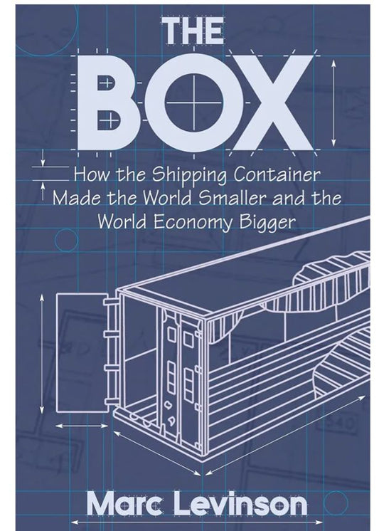The Box: How the Shipping Container Made the World Smaller and the World Economy Bigger
Book by Marc Levinson