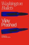 Washington Bullets: A History of the CIA, Coups, and Assassinations
 by Vijay Prashad