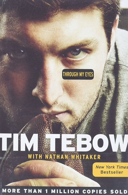 Through My Eyes by Tim Tebow
