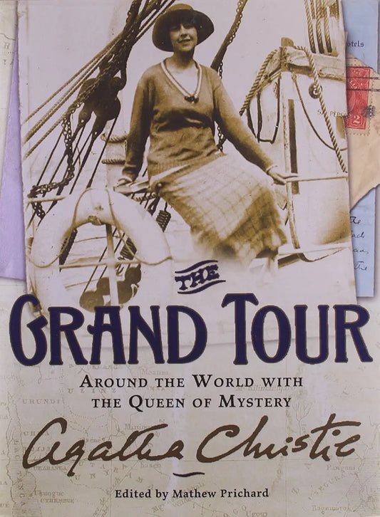 The Grand Tour: Around the World with the Queen of Mystery
Book by Agatha Christie