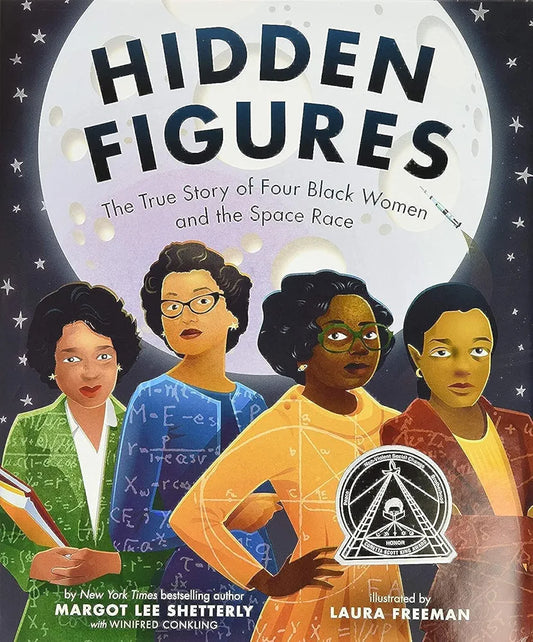 Hidden Figures
 by Margot Lee Shetterly