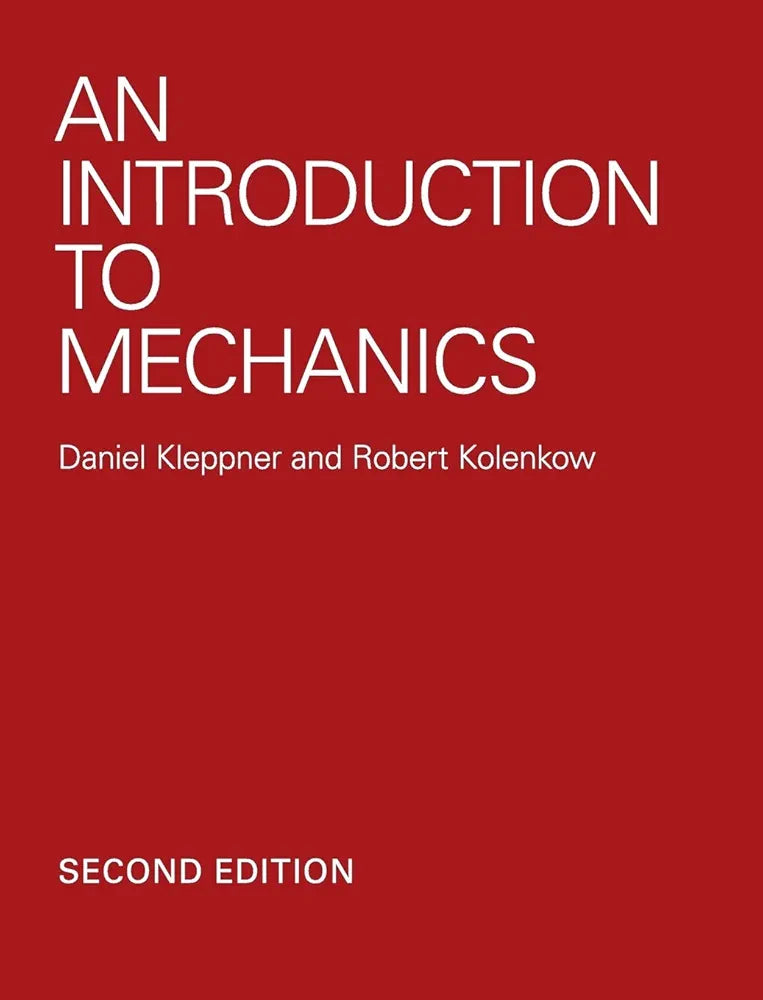 An Introduction to Mechanics
Textbook by Daniel Kleppner and Robert J. Kolenkow