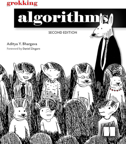 Grokking Algorithms, Second Edition
Book by Aditya Y. Bhargava