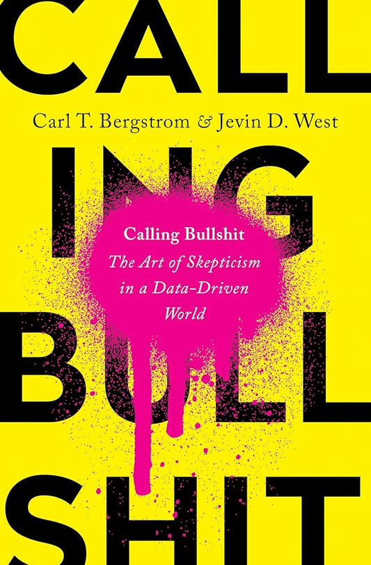 Calling Bullshit by Bergstrom & West