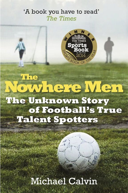 The Nowhere Men
Book by Michael Calvin