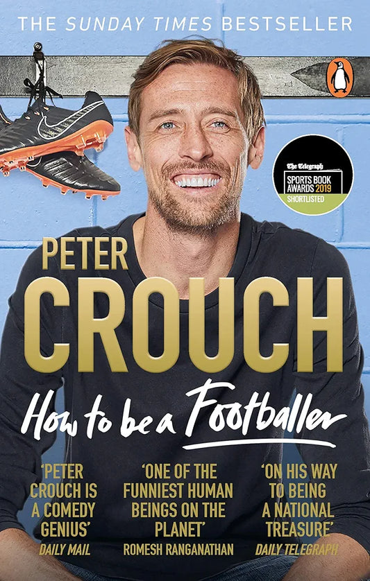 How to Be a Footballer by Peter Crouch