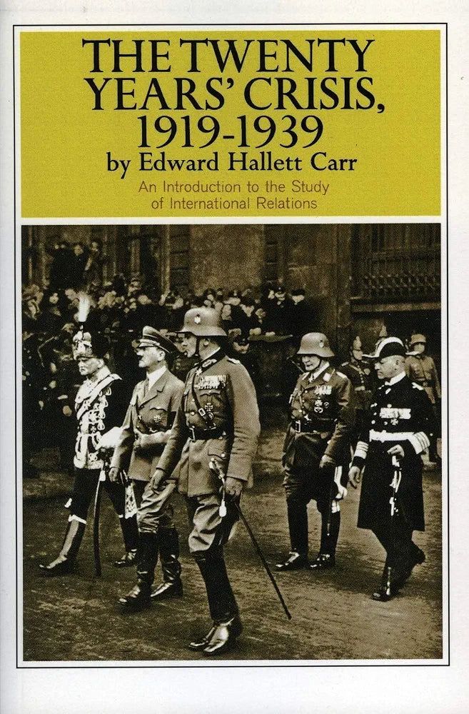The Twenty Years' Crisis  E. H. Car