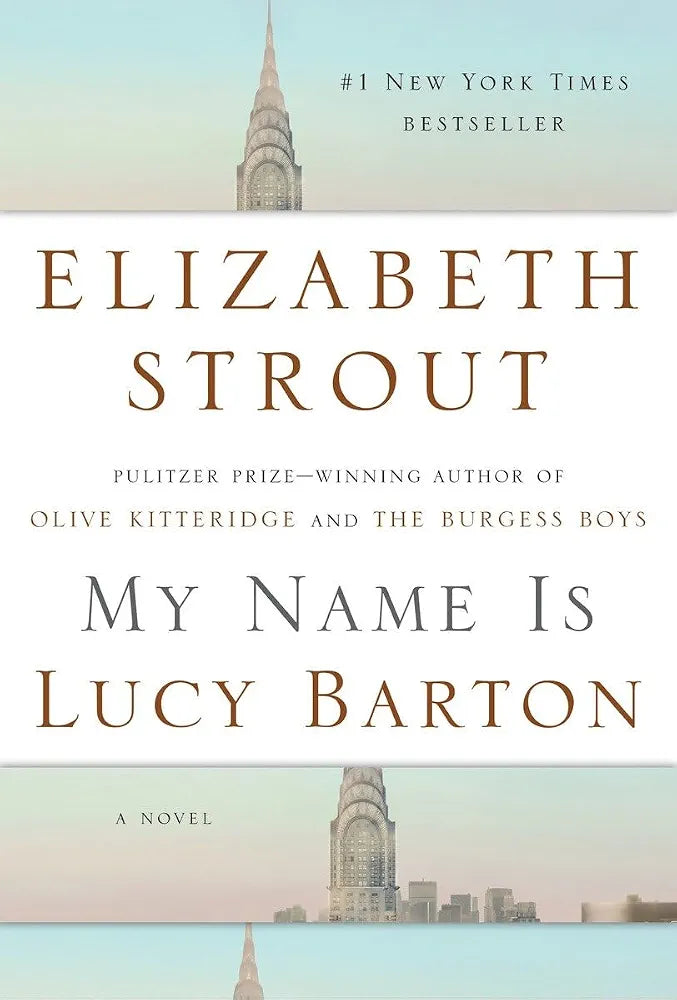 My Name Is Lucy Barton
Author: Elizabeth Strout