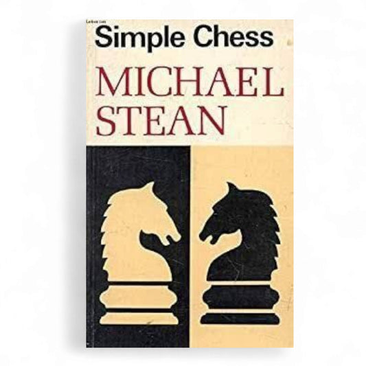 Simple Chess Book by Michael Stean