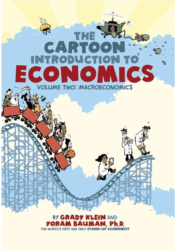The Cartoon Introduction to Economics, Volume II: Macroeconomics