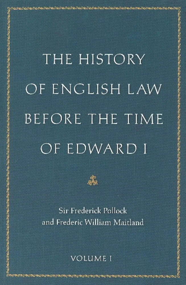 History of English Law Book by  F. W. Maitland & Pollock