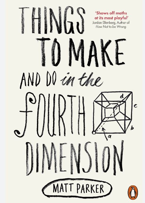 Things to Make and Do in the Fourth Dimension
Book by Matt Parker