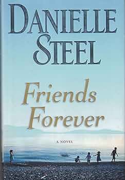 Friends Forever by Danielle Steel