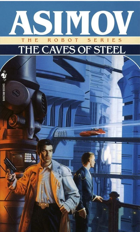 The Caves of Steel
Novel by Isaac Asimov