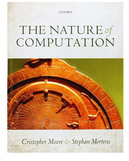The Nature of Computation
Book by Cristopher Moore and Stephan Mertens