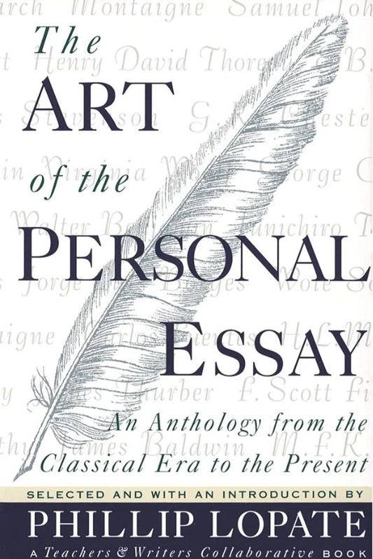 The Art of the Personal Essay
Book by Phillip Lopate