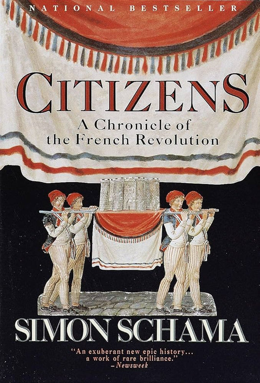 Citizens: A Chronicle of the French Revolution
Book by Simon Schama