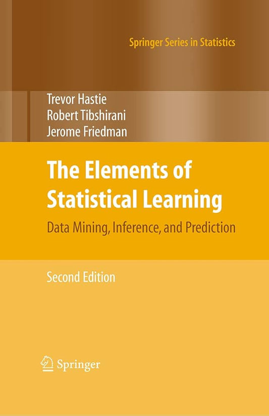The Elements of Statistical Learning by Hastie, Tibshirani & Friedman