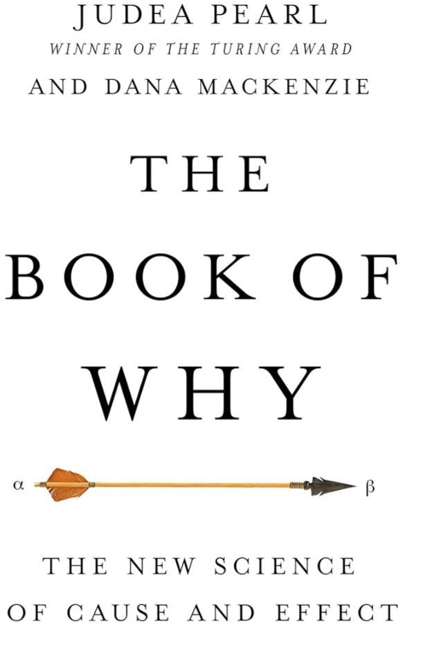 The Book of Why
Book by Dana Mackenzie and Judea Pearl