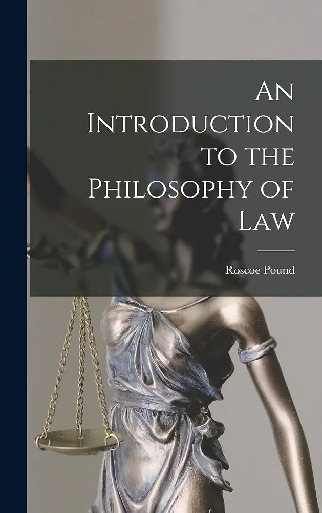 The Philosophy of Law Book by  Roscoe PoundThe Philosophy