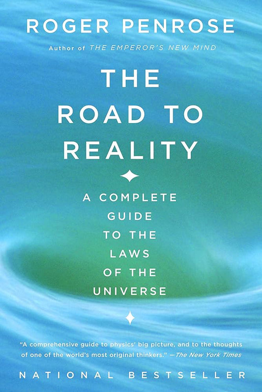 The Road to Reality by Roger Penrose