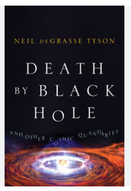 Death by Black Hole
Book by Neil deGrasse Tyson