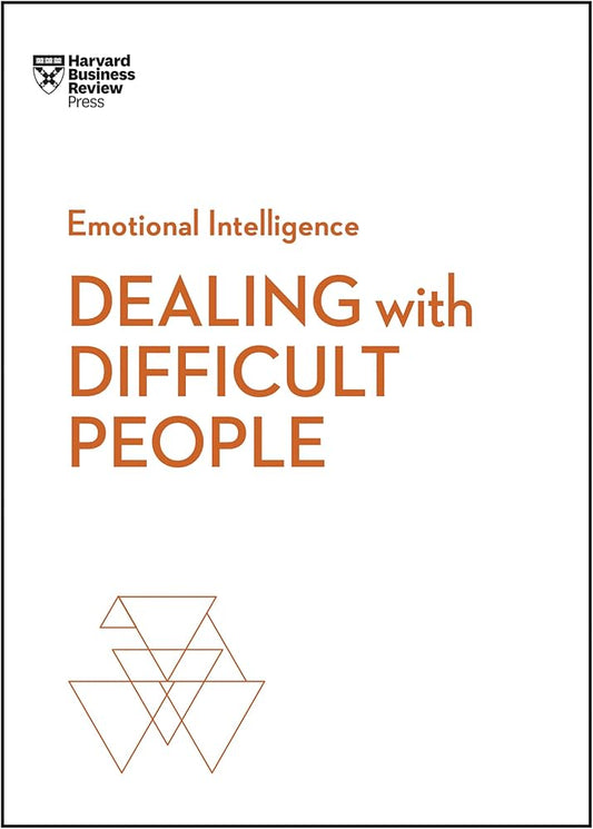 Dealing with Difficult People (HBR emotional intelligence)