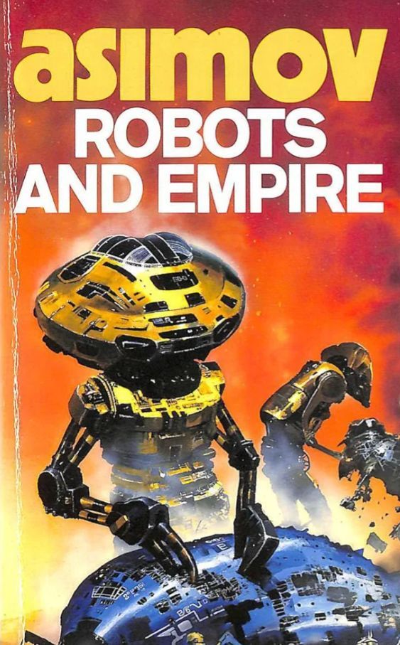 Robots and Empire
Novel by Isaac Asimov