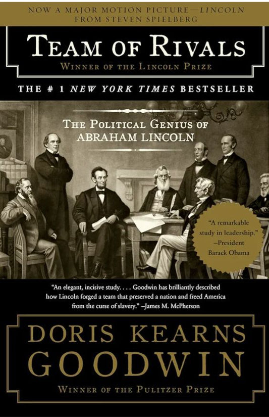 Team of Rivals: The Political Genius of Abraham Lincoln
Book by Doris Kearns Goodwin
