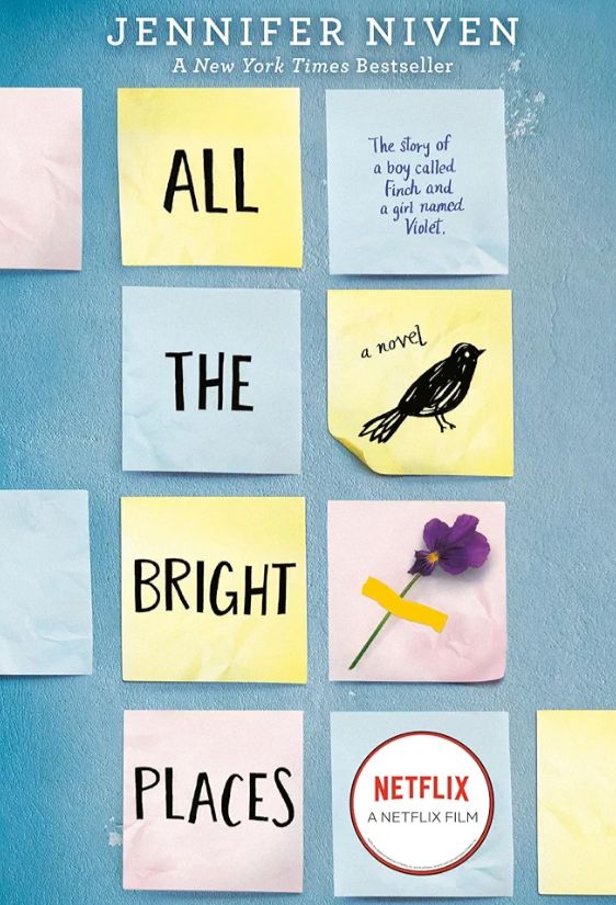 All the Bright Places
Novel by Jennifer Niven