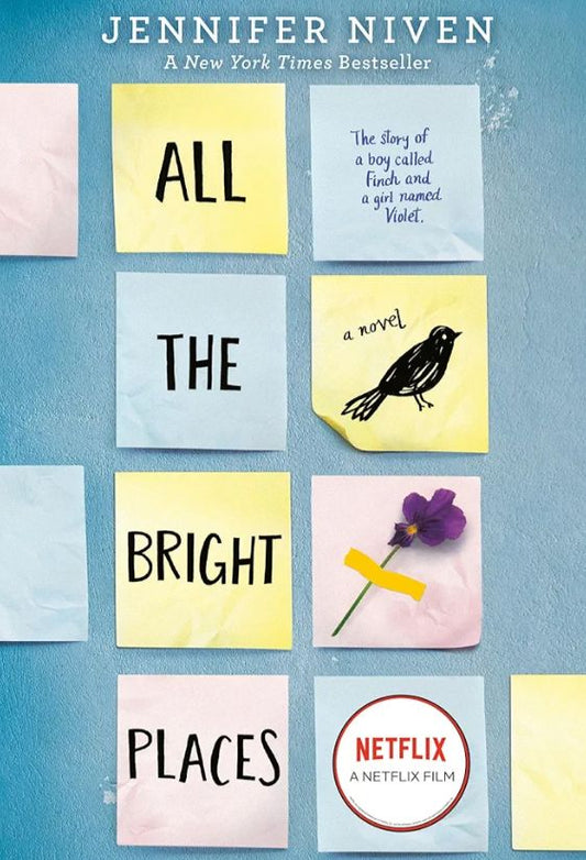 All the Bright Places
Novel by Jennifer Niven