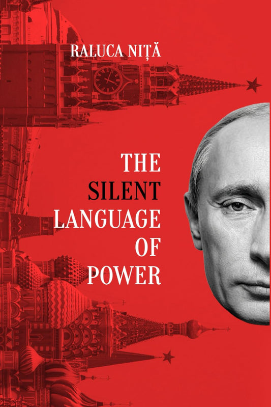 The Silent Language of Power (International Relations. Geopolitics Book 1)