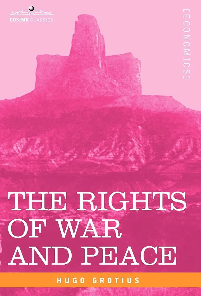 The Rights of War and Peace Book by Hugo Grotius