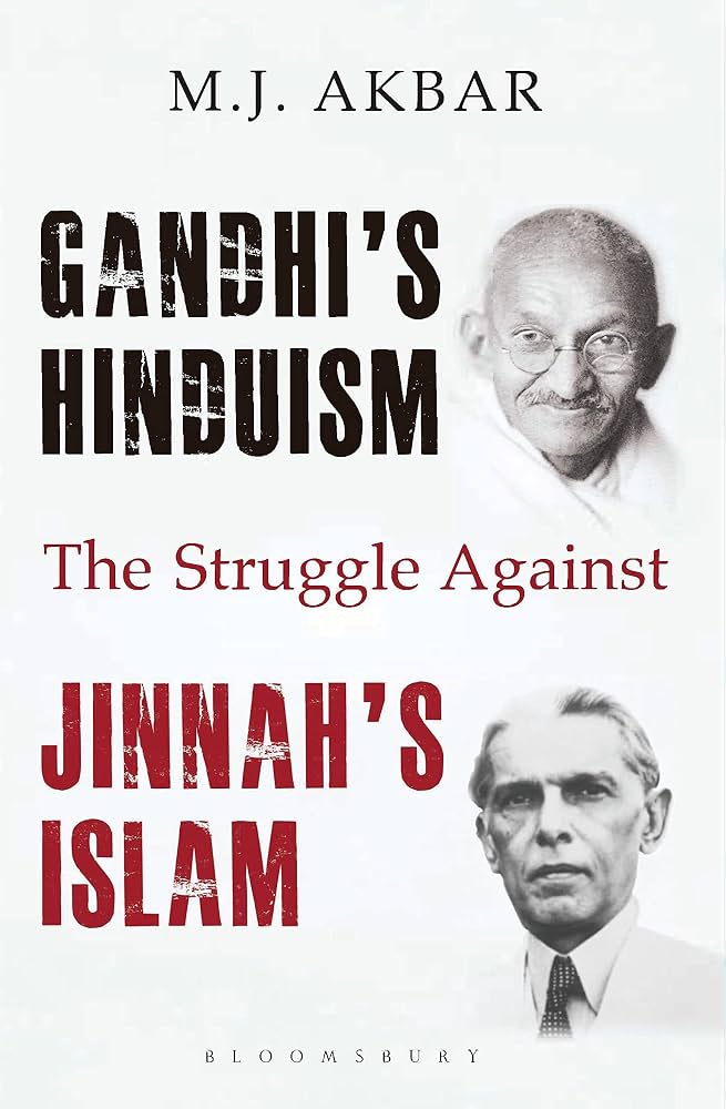 Gandhi's Hinduism the Struggle against Jinnah's Islam by M.J. Akbar