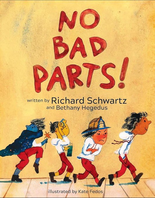 No Bad Parts by Richard C. Schwartz