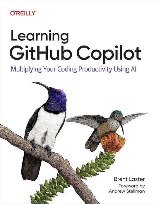 Learning GitHub Copilot: Multiplying Your Coding Productivity Using AI
Book by Brent Laster