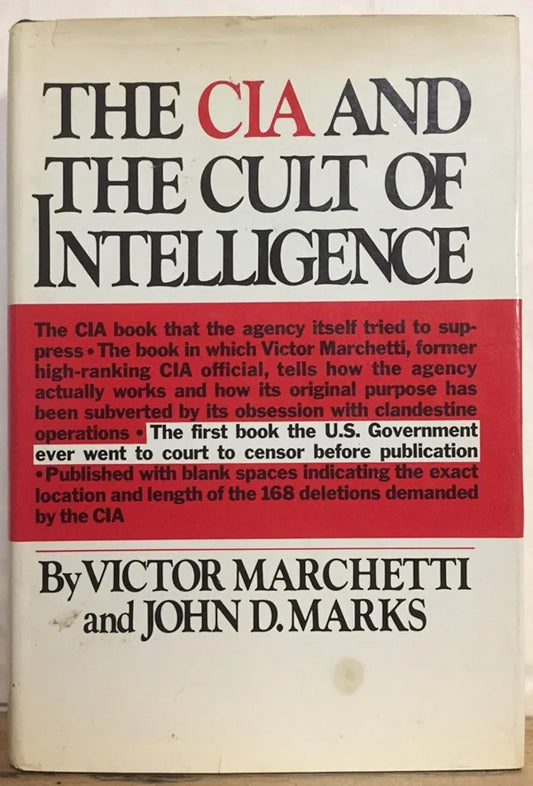 The CIA and the Cult of Intelligence — Marchetti & Marks
