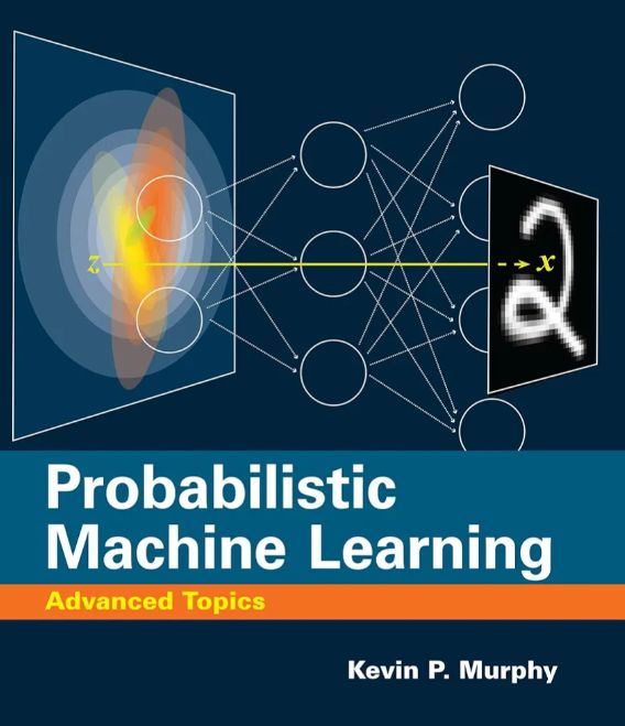 Probabilistic Machine Learning: Advanced Topics
Book by Kevin P. Murphy