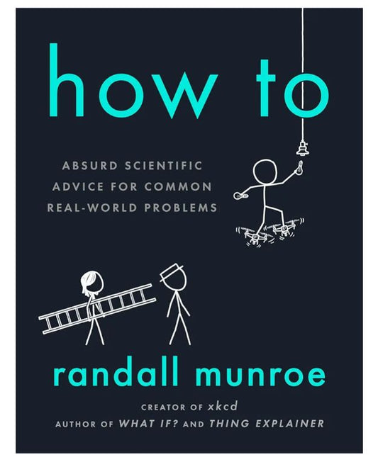 How To
Book by Randall Munroe