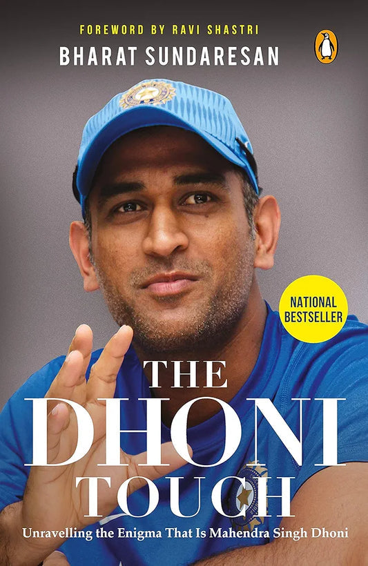 The Dhoni Touch: Unravelling the Enigma that is Mahendra Singh Dhoni by Bharat Sundaresan