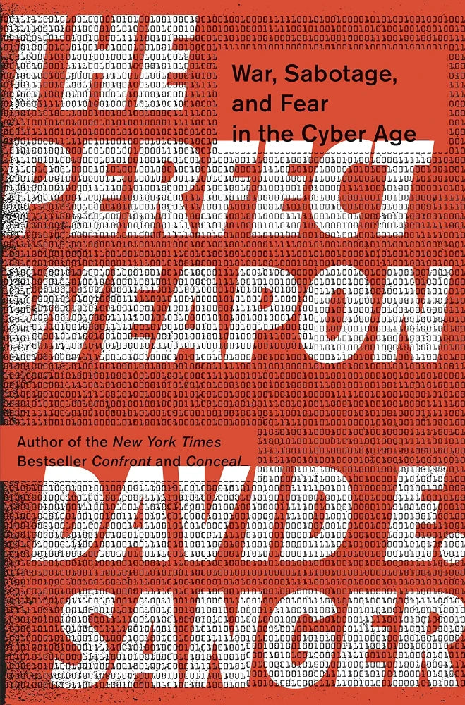 The Perfect Weapon: War, Sabotage, and Fear in the Cyber Age
Book by David E. Sanger