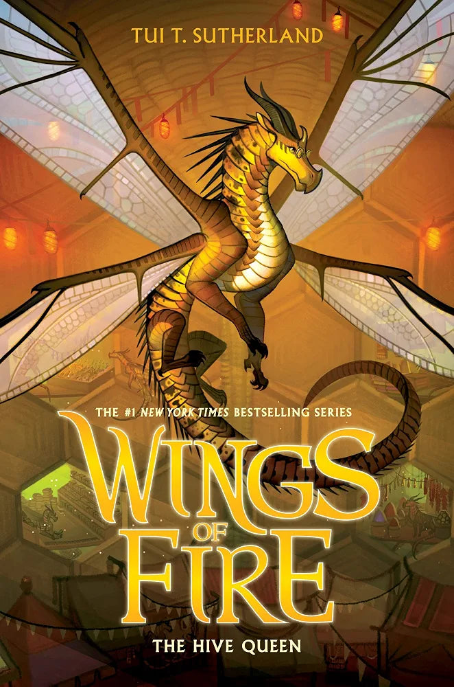 Wings of Fire Book 12: The Hive Queen by Tui T. Sutherland