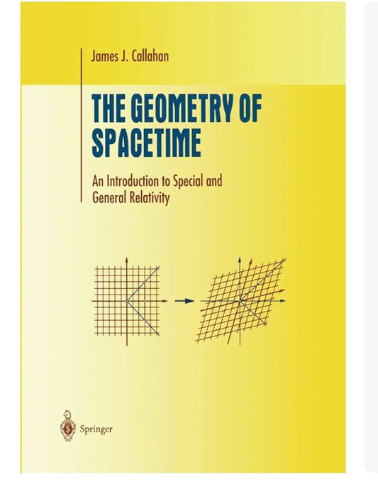 The Geometry of Spacetime — James J. Callahan