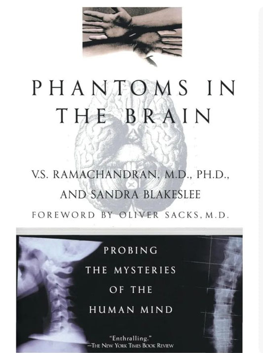 Phantoms in the Brain: Probing the Mysteries of the Human Mind
Book by Sandra Blakeslee and V. S. Ramachandran
