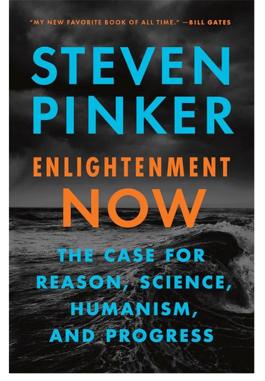 Enlightenment Now
Book by Steven Pinker