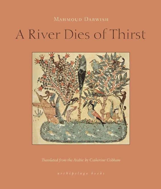 A River Dies of Thirst
Book by Mahmoud Darwish